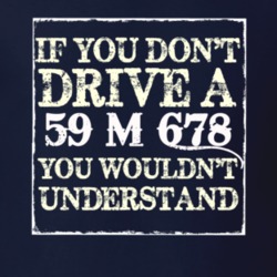 If You Dont  Drive A 1959 M 678 You Wouldnt Understand Jeep T Shirt