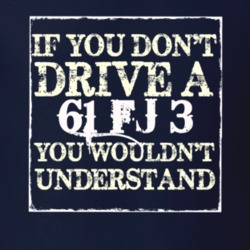 If You Dont  Drive A 1961 FJ 3 You Wouldnt Understand Jeep T Shirt