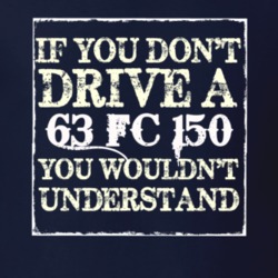 If You Dont  Drive A 1963 FC 150 You Wouldnt Understand Jeep T Shirt