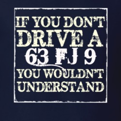 If You Dont  Drive A 1963 FJ 9 You Wouldnt Understand Jeep T Shirt