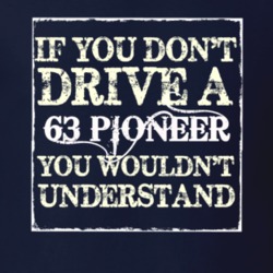 If You Dont  Drive A 1963 Pioneer You Wouldnt Understand Jeep T Shirt