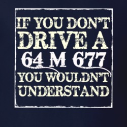 If You Dont  Drive A 1964 M 677 You Wouldnt Understand Jeep T Shirt