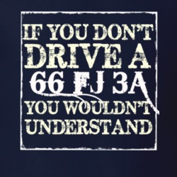 If You Dont  Drive A 1966 FJ 3A You Wouldnt Understand Jeep T Shirt