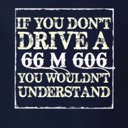 If You Dont  Drive A 1966 M 606 You Wouldnt Understand Jeep T Shirt
