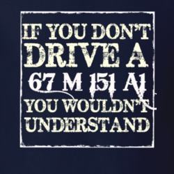 If You Dont  Drive A 1967 M 151 A1 You Wouldnt Understand Jeep T Shirt
