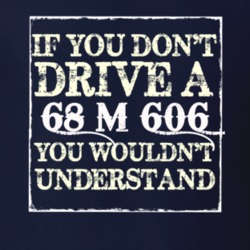 If You Dont  Drive A 1968 M 606 You Wouldnt Understand Jeep T Shirt