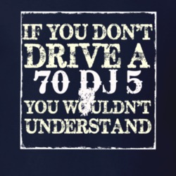 If You Dont  Drive A 1970 DJ 5 You Wouldnt Understand Jeep T Shirt