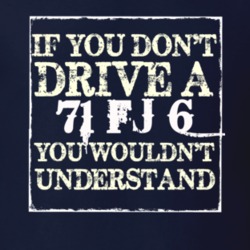 If You Dont  Drive A 1971 FJ 6 You Wouldnt Understand Jeep T Shirt