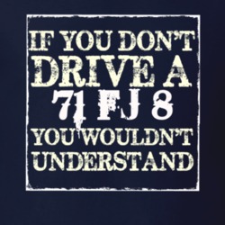If You Dont  Drive A 1971 FJ 8 You Wouldnt Understand Jeep T Shirt