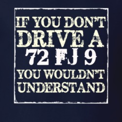 If You Dont  Drive A 1972 FJ 9 You Wouldnt Understand Jeep T Shirt