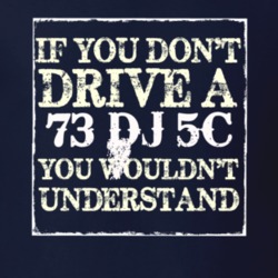If You Dont  Drive A 1973 DJ 5C You Wouldnt Understand Jeep T Shirt