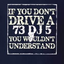 If You Dont  Drive A 1973 DJ 5 You Wouldnt Understand Jeep T Shirt