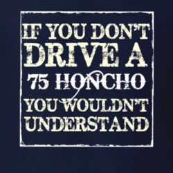 If You Dont  Drive A 1975 Honcho You Wouldnt Understand Jeep T Shirt
