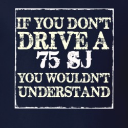 If You Dont  Drive A 1975 SJ You Wouldnt Understand Jeep T Shirt