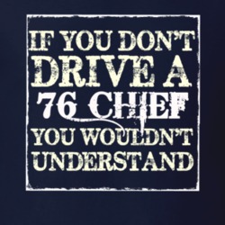 If You Dont  Drive A 1976 Chief You Wouldnt Understand Jeep T Shirt