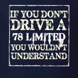 If You Dont  Drive A 1978 Limited You Wouldnt Understand Jeep T Shirt