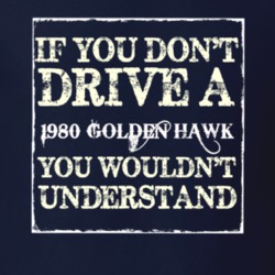 If You Dont  Drive A 1980 Golden Hawk You Wouldnt Understand Jeep T Sh