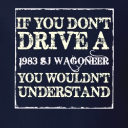 If You Dont  Drive A 1983 SJ Wagoneer You Wouldnt Understand Jeep T Sh