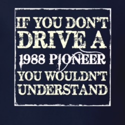 If You Dont  Drive A 1988 Pioneer You Wouldnt Understand Jeep T Shirt