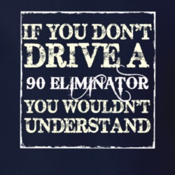 If You Dont  Drive A 1990 Eliminator You Wouldnt Understand Jeep T Shi