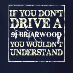 If You Dont  Drive A 1991 Briarwood You Wouldnt Understand Jeep T Shir