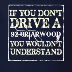 If You Dont  Drive A 1992 Briarwood You Wouldnt Understand Jeep T Shir