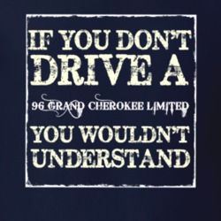 If You Dont  Drive A 1996 Grand Cherokee Limited You Wouldnt Understan