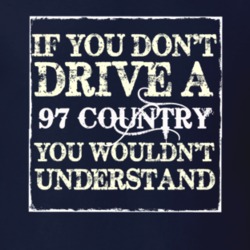 If You Dont  Drive A 1997 Country You Wouldnt Understand Jeep T Shirt