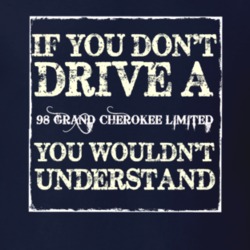 If You Dont  Drive A 1998 Grand Cherokee Limited You Wouldnt Understan