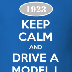 Keep Calm and Drive A 1923 Lincoln Model L Funny T Shirt