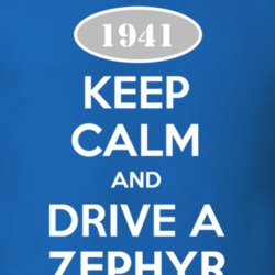 Keep Calm and Drive A 1941 Lincoln Zephyr Funny T Shirt