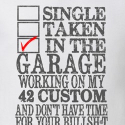 Single Taken In The Garage Working On My 1942 Lincoln Custom T Shirt