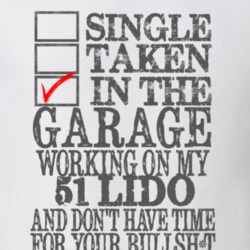 Single Taken In The Garage Working On My 1951 Lincoln Lido T Shirt