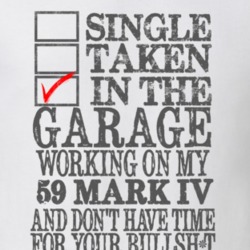 Single Taken In The Garage Working On My 1959 Lincoln Mark IV T Shirt