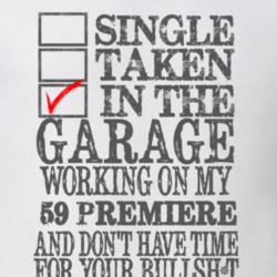 Single Taken In The Garage Working On My 1959 Lincoln Premiere T Shirt