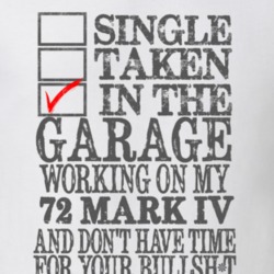 Single Taken In The Garage Working On My 1972 Lincoln Mark IV T Shirt