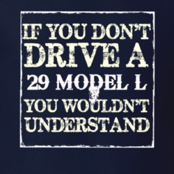 If You Dont Drive A 1929 Lincoln Model L You Wouldnt Understant T Shir