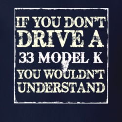 If You Dont Drive A 1933 Lincoln Model K You Wouldnt Understant T Shir