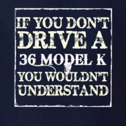 If You Dont Drive A 1936 Lincoln Model K You Wouldnt Understant T Shir