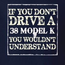 If You Dont Drive A 1938 Lincoln Model K You Wouldnt Understant T Shir