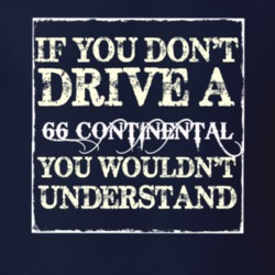 If You Dont Drive A 1966 Lincoln Continental You Wouldnt Understant T 