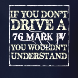 If You Dont Drive A 1976 Lincoln Mark IV You Wouldnt Understant T Shir