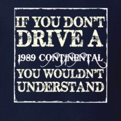 If You Dont Drive A 1989 Lincoln Continental You Wouldnt Understant T 