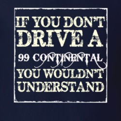 If You Dont Drive A 1999 Lincoln Continental You Wouldnt Understant T 