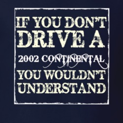 If You Dont Drive A 2002 Lincoln Continental You Wouldnt Understant T 