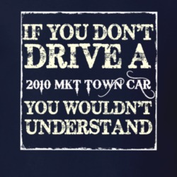 If You Dont Drive A 2010 Lincoln MKT Town Car You Wouldnt Understant T