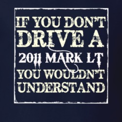 If You Dont Drive A 2011 Lincoln Mark LT You Wouldnt Understant T Shir