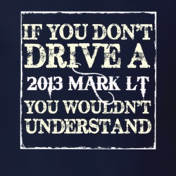 If You Dont Drive A 2013 Lincoln Mark LT You Wouldnt Understant T Shir