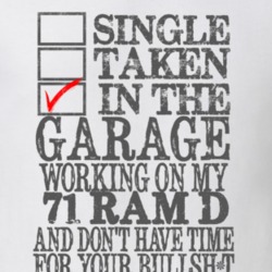 Single Taken In The Garage 1971 Dodge Ram D Distressed Look T Shirt