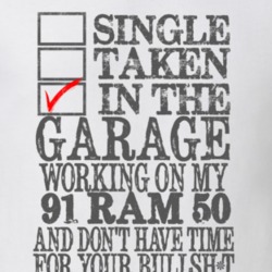 Single Taken In The Garage 1991 Dodge Ram 50 Distressed Look T Shirt